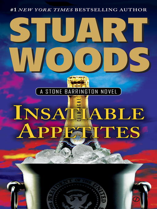 Title details for Insatiable Appetites by Stuart Woods - Wait list